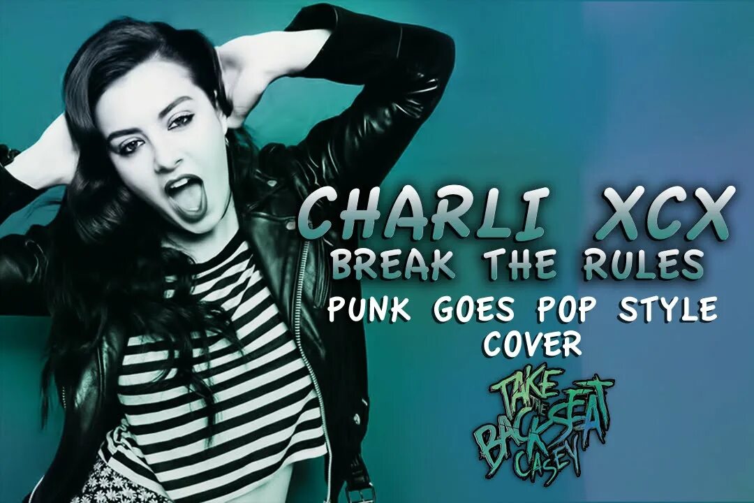 Go pop перевод. Charli xcx break the rules. xcx break rules. charli xcx break the rules обложка. charli xcx pop 2.