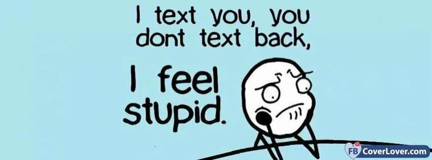 I feel stupid. You are stupid text. If you feel stupid. Fool feel компания. Feeling fun