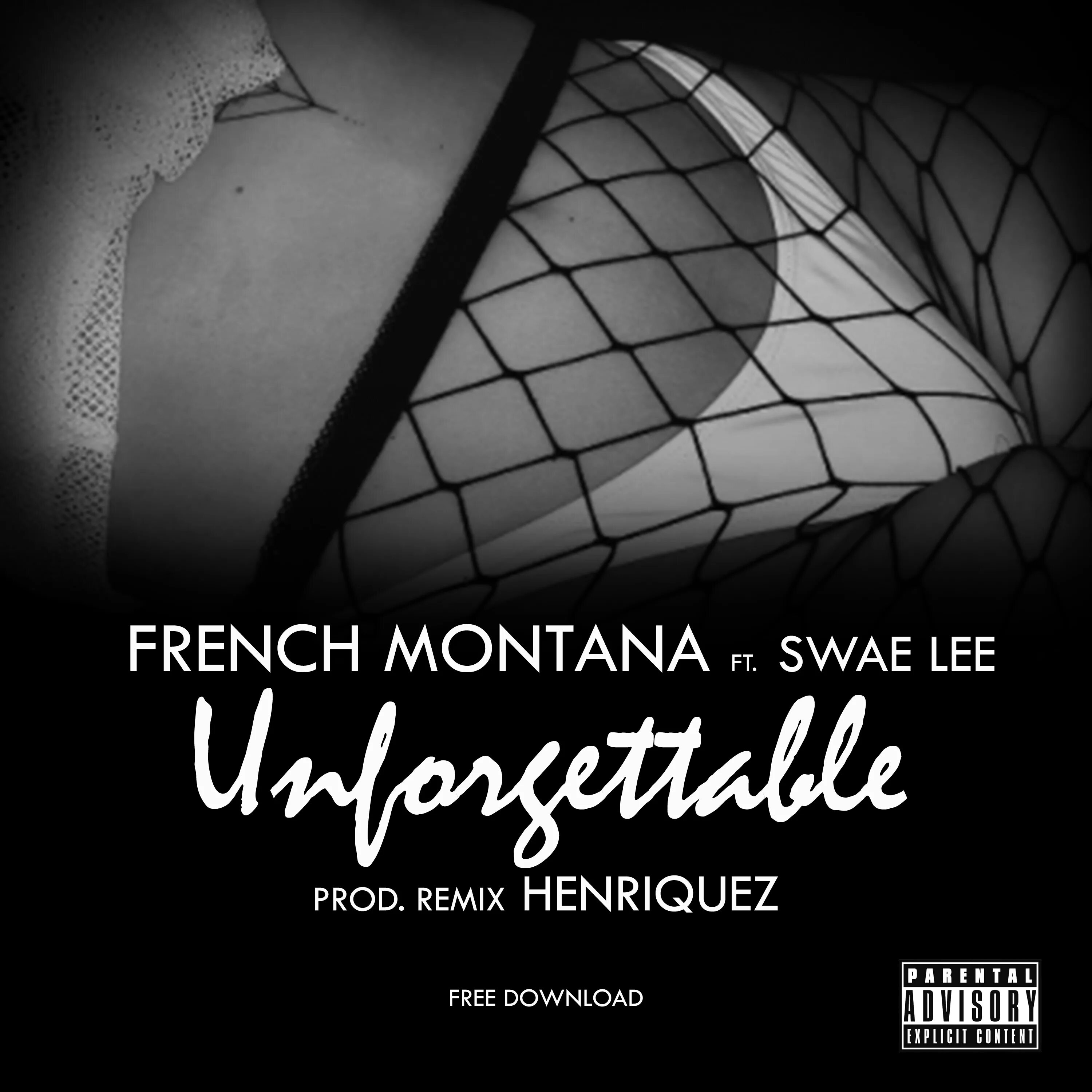 Unforgettable french. Unforgettable French Montana обложка. Swae Lee Unforgettable. French Montana feat. Swae Lee - Unforgettable. French Montana Swae Lee.