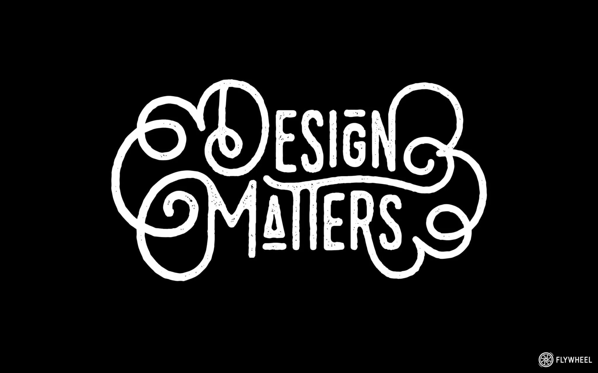 Design matters. Design matters