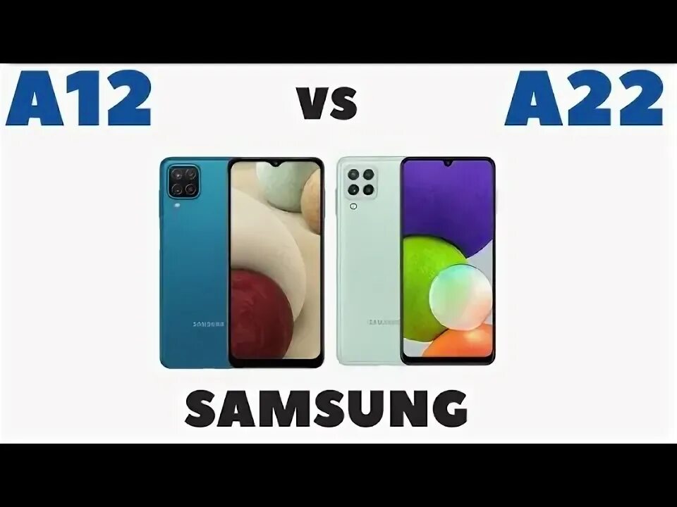 Самсунг с 22 и 22 сравнение. Самсунг а22. Samsung a12 vs a22. S22 Samsung Galaxy vs 12. Самсунг а 22 и а 12 сравнение.