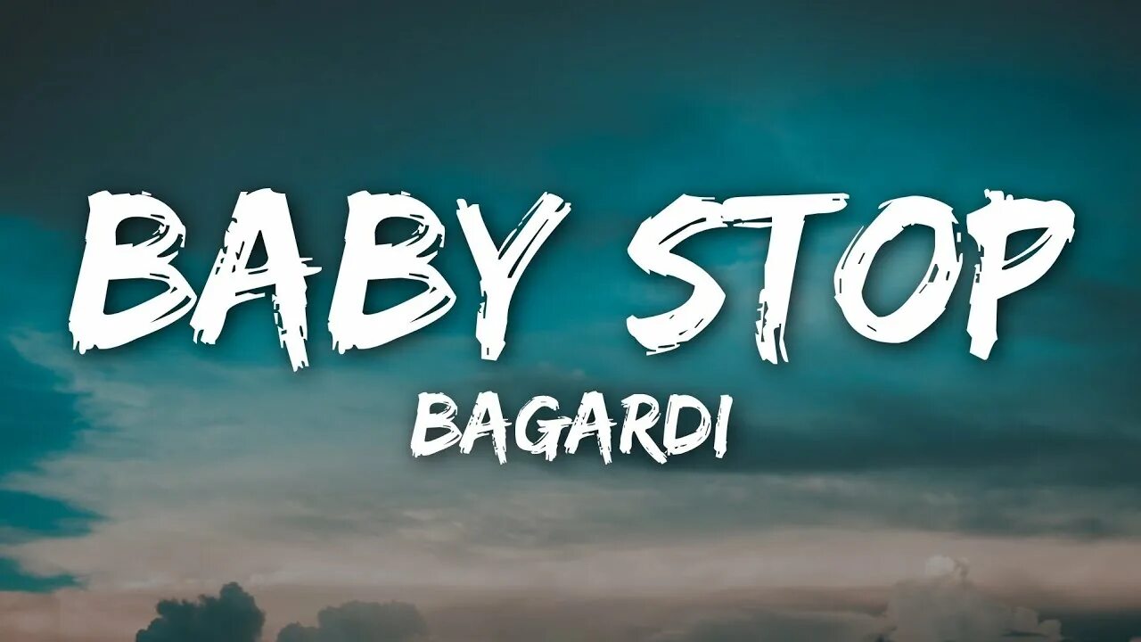 Бейби стоп. Bagardi Baby stop mp3. Bagardi Baby stop Remix. Baby stop Bacardi. Mst bagardi текст