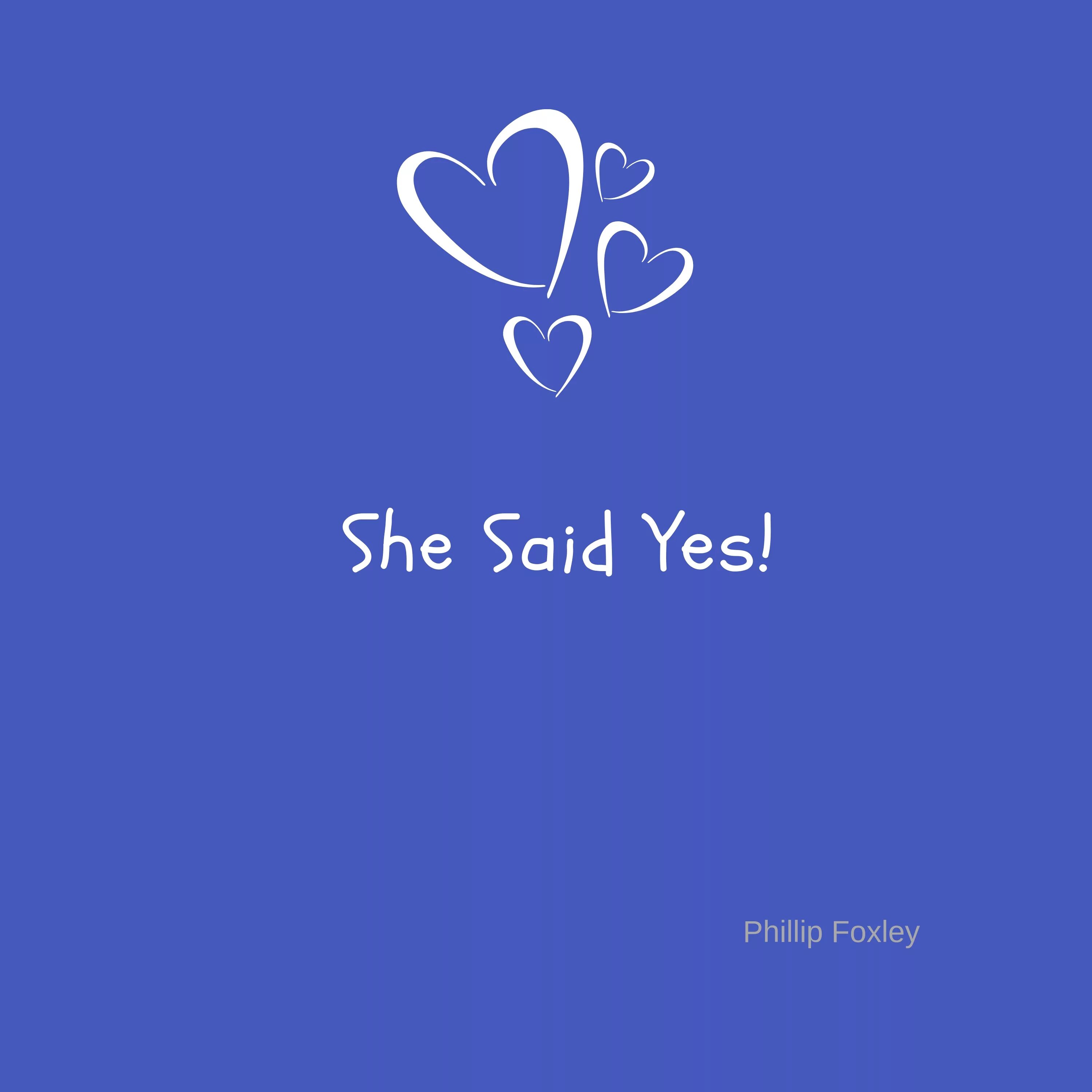 She said Yes. She said Yes картинка. Логотип i said Yes. Тиффани i said Yes.