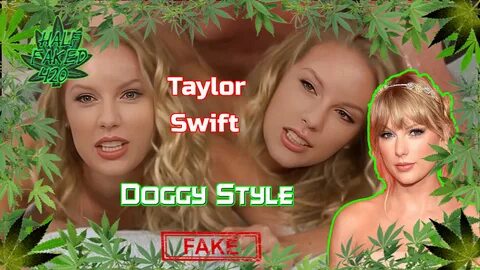 Taylor Swift - Doggy style FAKE.