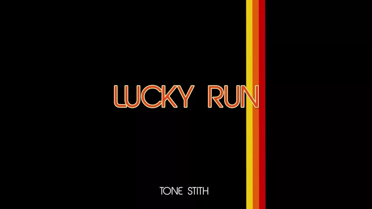 Lucky run. Tone stith. running lucky. you&#039;re on a lucky run!.