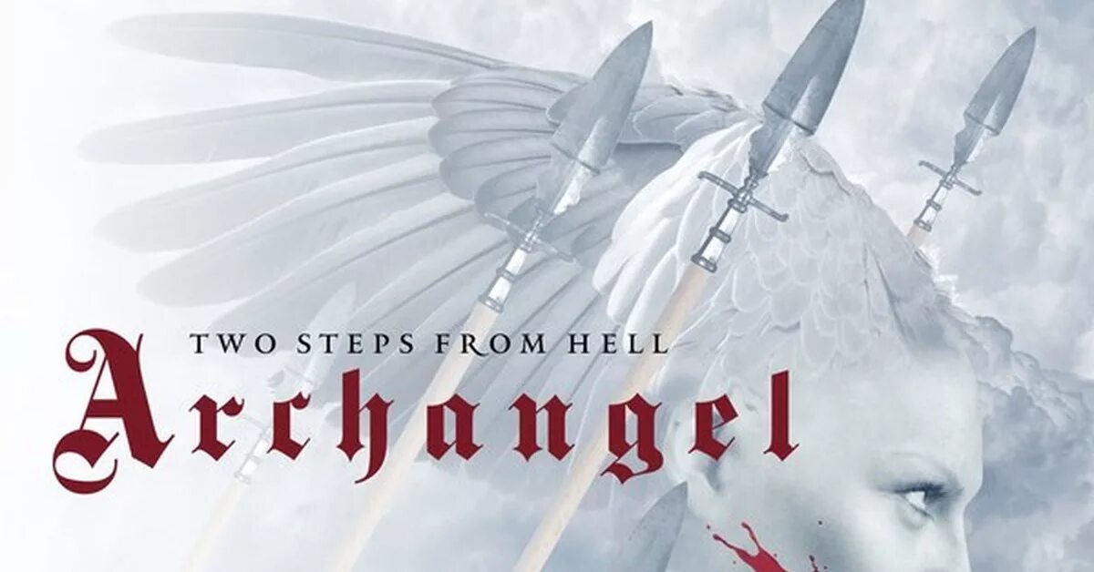 Ту степс фром Хелл. Two steps from Hell Archangel. Two Step from the Hell Archangel. Two steps from. Two step from the hell