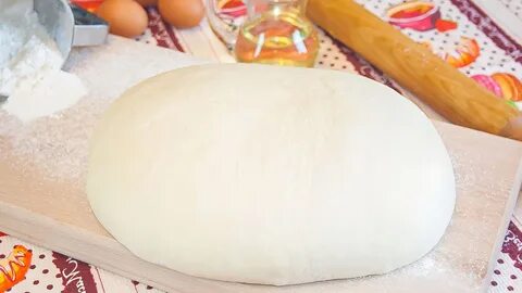 Самое пышное вкусное тесто