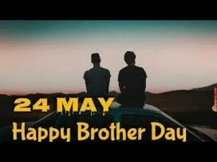 Brother s day