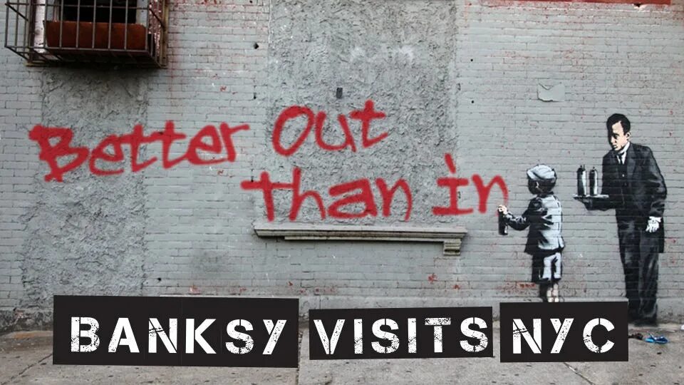 Good out. Better out than in Banksy. Better out than in. Better outside than inside Бэнкси. Better out than in Winnie Banksy.