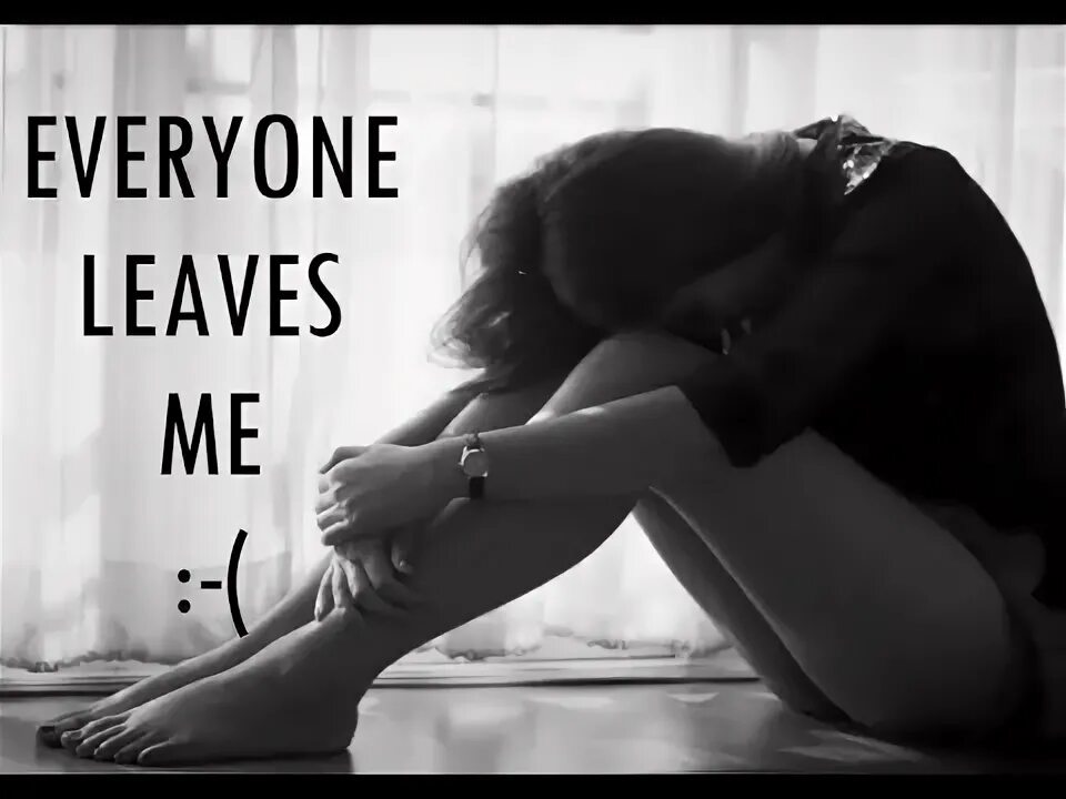 Did you leave me