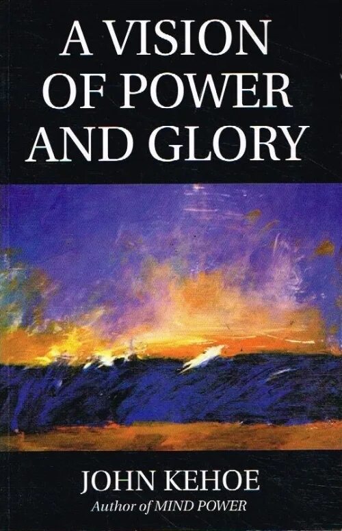 Новая земля книга кехо. John Kehoe Mind Power. John Kehoe books in English. Mindpower into the 21...John Kehoe, 1997. Mind Power John Kehoe in Persian.