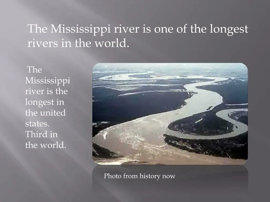 Миссисипи интересные факты. Mississippi is the longest River. Rivers in the World. The longest River in the World. What is the longest river in russia