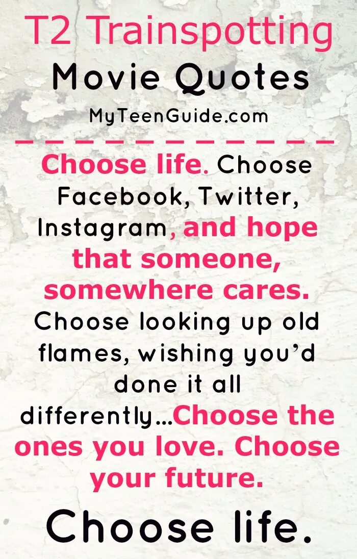 Choose life choose future. Choose Life Trainspotting 2. Trainspotting quotes. T2 Trainspotting choose Life. Choose Future choose Life.