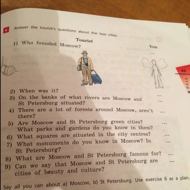 Questions 1 when was moscow founded. Report the Tourists questions to the Tour Guide ответы. Answer the Tourist's questions about two Cities 6 класс. Answer the teacher’s questions. — Отвечайте на вопросы учителя.. Questions about City.