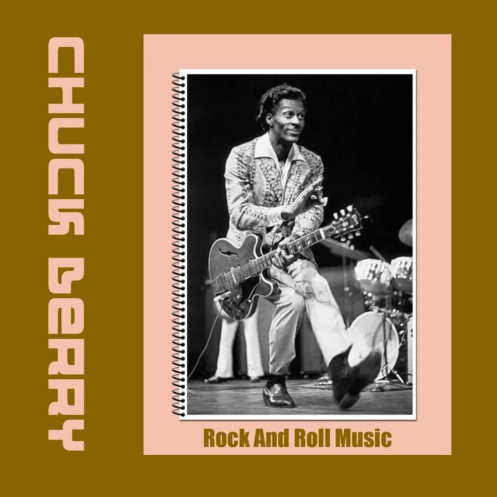 Chuck Berry. Чак Берри обложки альбомов. Rock and Roll Music. Чак Берри обложка Let it Rock. Слушать музыку рок ролл