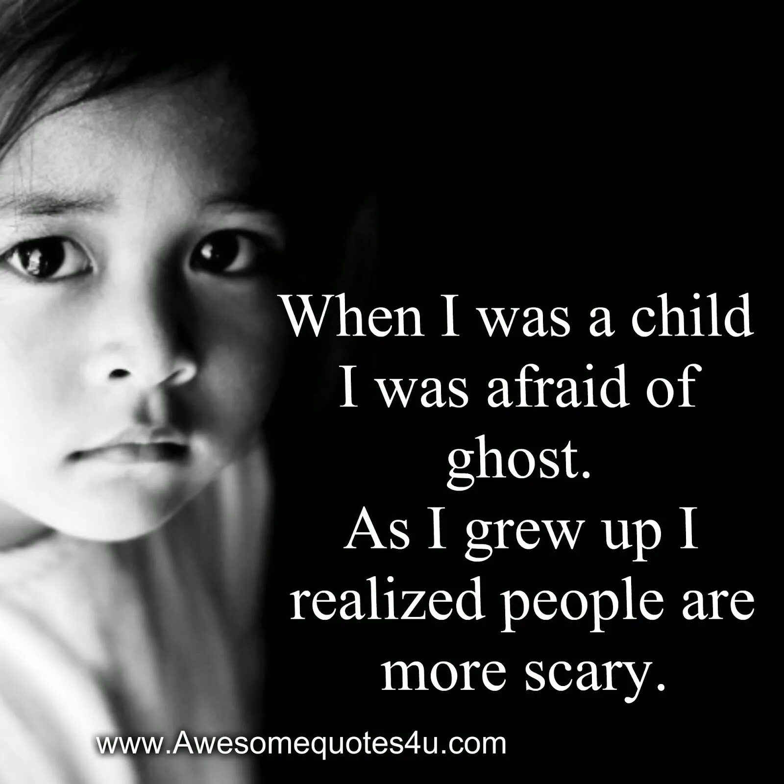 When i was afraid. When i was a child. When i was a child i used to. When i was a child время. Be afraid of Ghosts.