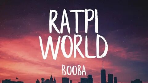 booba paroles, ratpi world paroles, booba ratpi world paroles, ratpi world ...