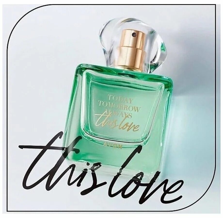 Avon this love. Тудей духи эйвон женские 50мл. Духи Avon TTA this Love. Тудей духи эйвон женские 100мл. Аромат Тудей от эйвон 50 мл.