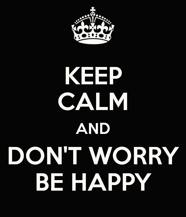 Keep up with the latest. Keep Calm and be Happy. Don't worry be Happy. Don't worry be Happy картинки. Don't worry be Happy Постер.