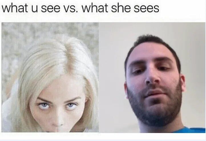What she do today. What he see what she see. What u see vs what she sees оригинал. Мем what she see. What she see девушка.
