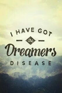 I have been having dreams