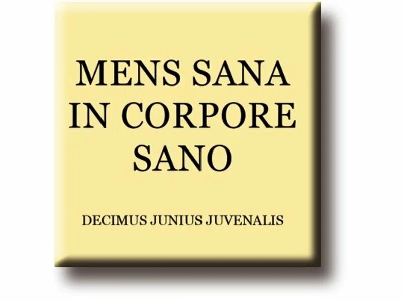 Mens sana перевод. Ювенал в здоровом теле здоровый дух. Optimum medicamentum quies est. В здоровом теле - здоровый дух. В здоровом теле здоровый дух на латыни.