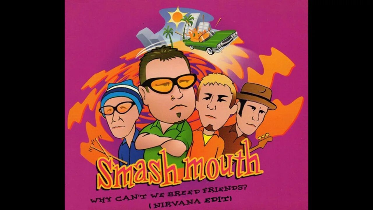 Why can we be friends. Группа Smash mouth. Smash дискография. Smash mouth логотип. Smash mouth обложка.
