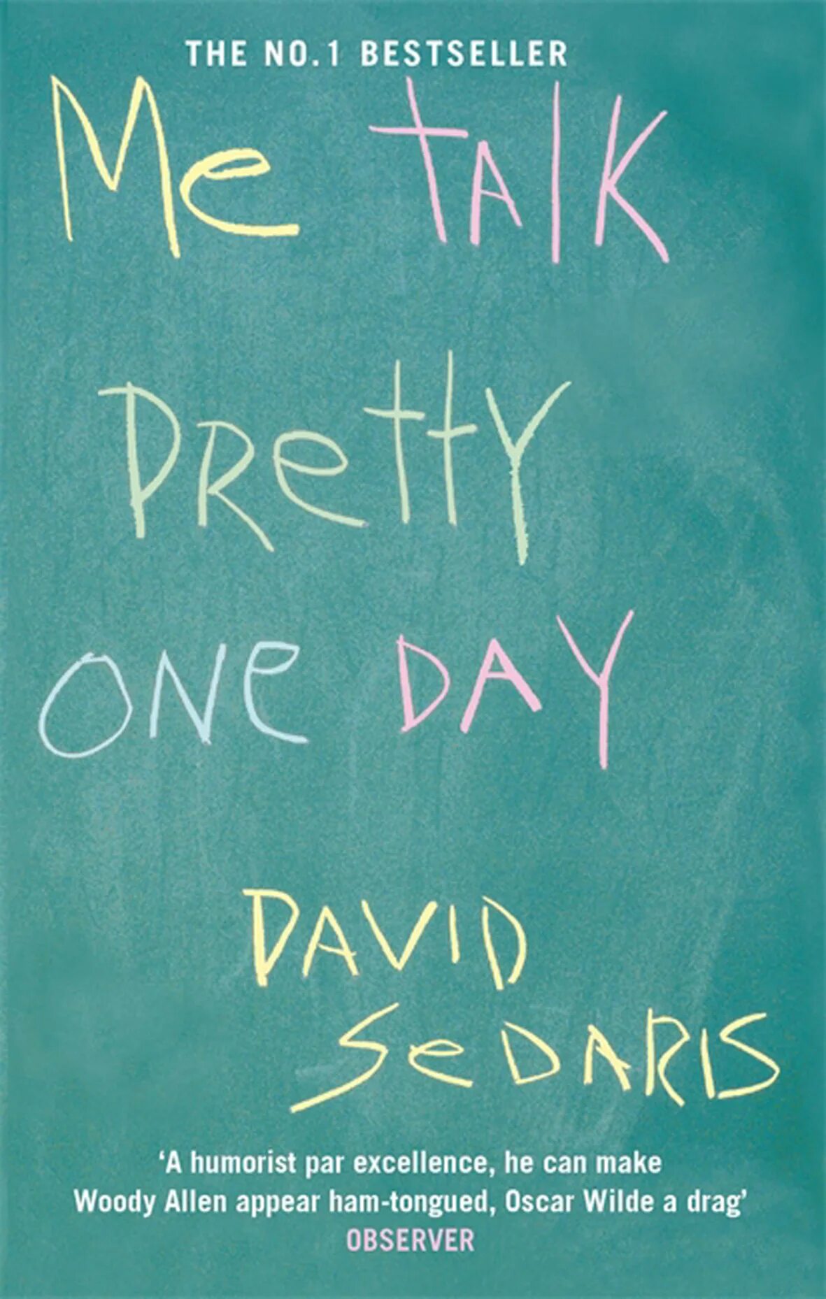 He will talk to me. One Day Дэвид. David Sedaris книги. Talk to me книга. Pretty one.