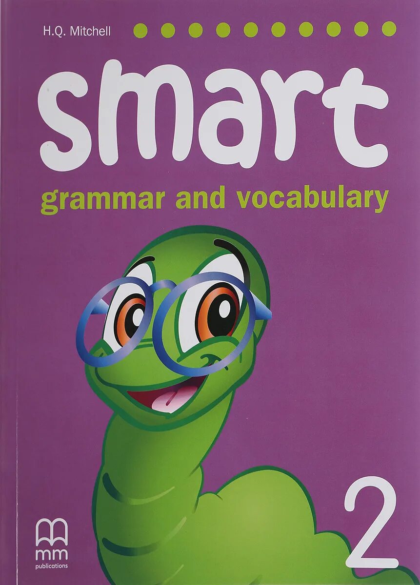 Smart Grammar and Vocabulary. Smart Grammar and Vocabulary 2. Smart Grammar and Vocabulary 1. Учебник Grammar and Vocabulary.