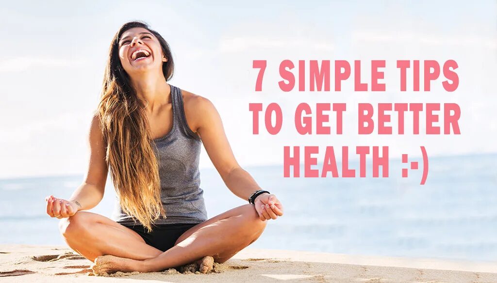 My better health. Good Health. Better Health. Simple Tips. Good Health and well being.