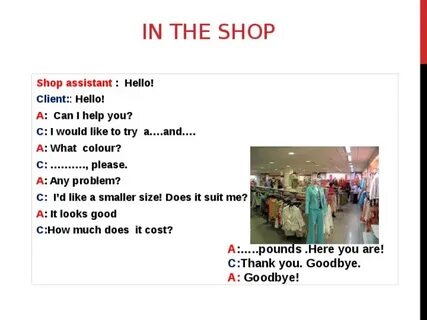 The shop assistant me