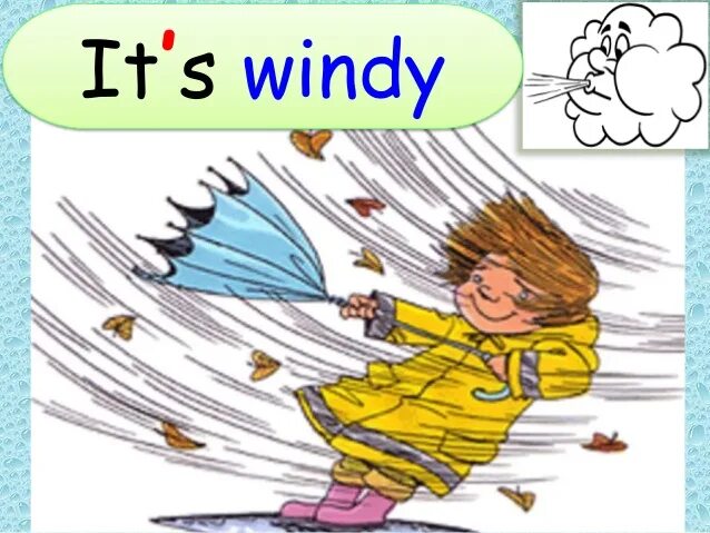 Винди погода. Windy картинка. Windy рисунок для детей. Windy weather картинка. Картинка для детей it s Windy.