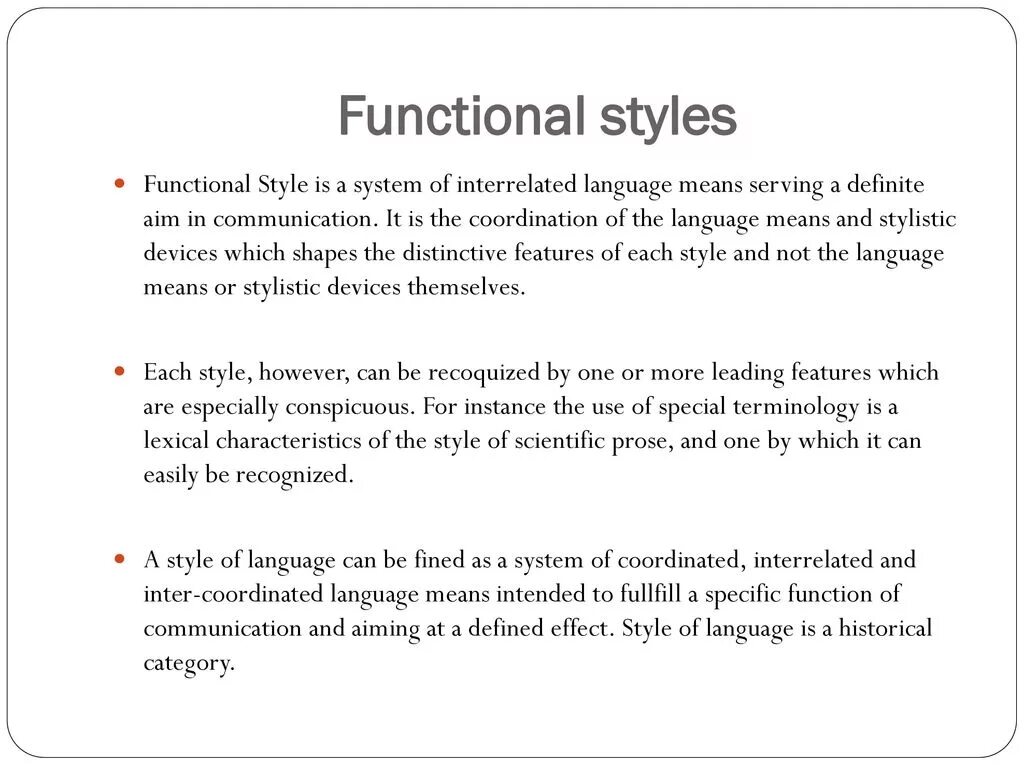 Language styles. Functional Styles. Functional Styles of language. Functional Styles in English. Functions of stylistics.