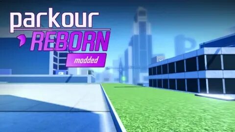 Parkour reborn