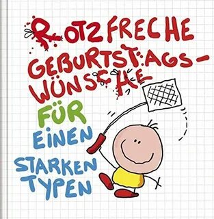 Rotzfreche Geburtstagswünsche für einen starken Typen: Amazon.de: Korsch Ve...