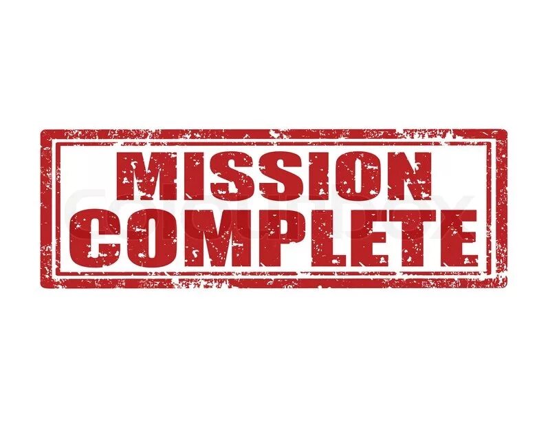 Миссия выполнена. Штамп Mission complete. Надпись миссия выполнена. Надпись Mission complete.