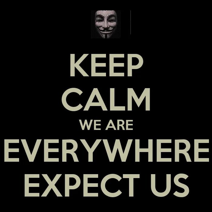 Every were are go. Everywhere. Keep Calm Мем. Idiots are everywhere. I am everywhere.