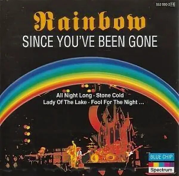 Песня go is gone. Rainbow since you've been gone. Rainbow - since you been gone. Rainbow 1991. Since you ve been gone (Rainbow Song).