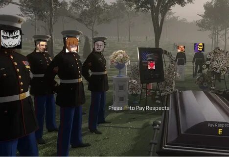 F to pay respect