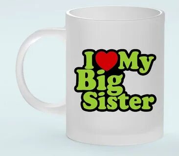 Your big sister
