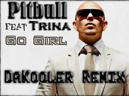 Go girl pitbull feat