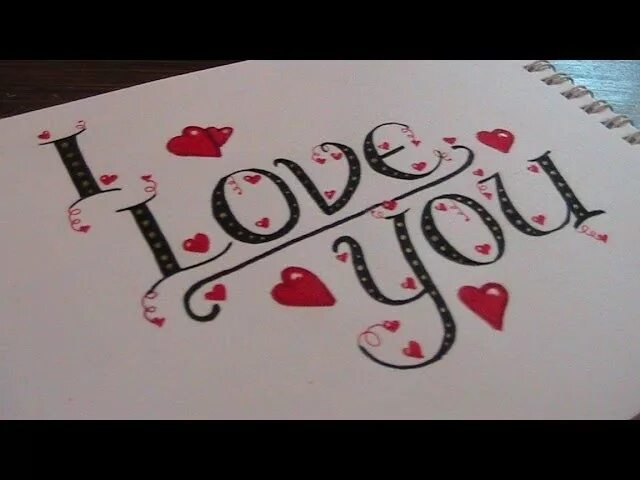 Как написать я тебя люблю на английском. Я тебя люблю рисунок. Люблю тебя красиво написано. I Love you на бумаге. Красивые надписи карандашом.