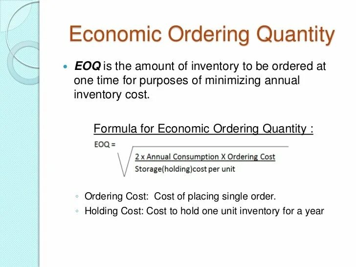 Orders quantity. Economic order Quantity (EOQ),. Модель economic ordering Quantity. OPTIMAL order Quantity формула. Economic order Quantity Formula.