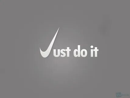 Nike just do it