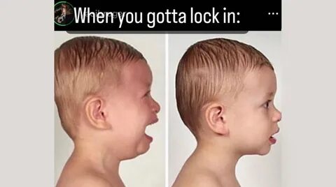 Gotta lock in meme