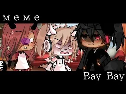 Bay bay meme