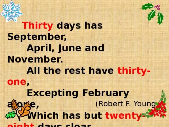 Как переводится days are. Thirty Days has September April. Thirty Days has September April June and November. Thirty Days has September стих. Thirty Days has September April June and November all the rest have Thirty one and February.