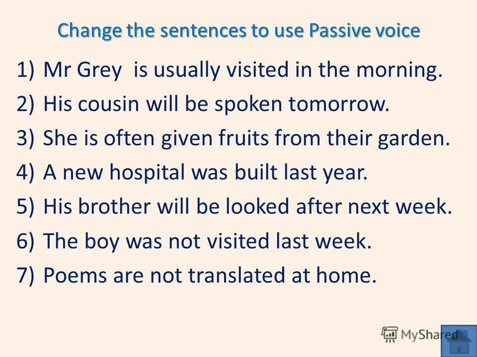 Change the sentences using passive. Change the sentences using passive