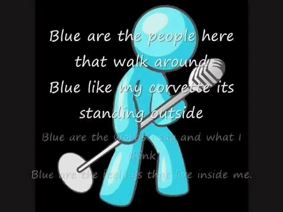 Песня i like to go. I m blue текст. i am blue da ba dee lyrics. blue da ba dee ноты. песенка i like blue.