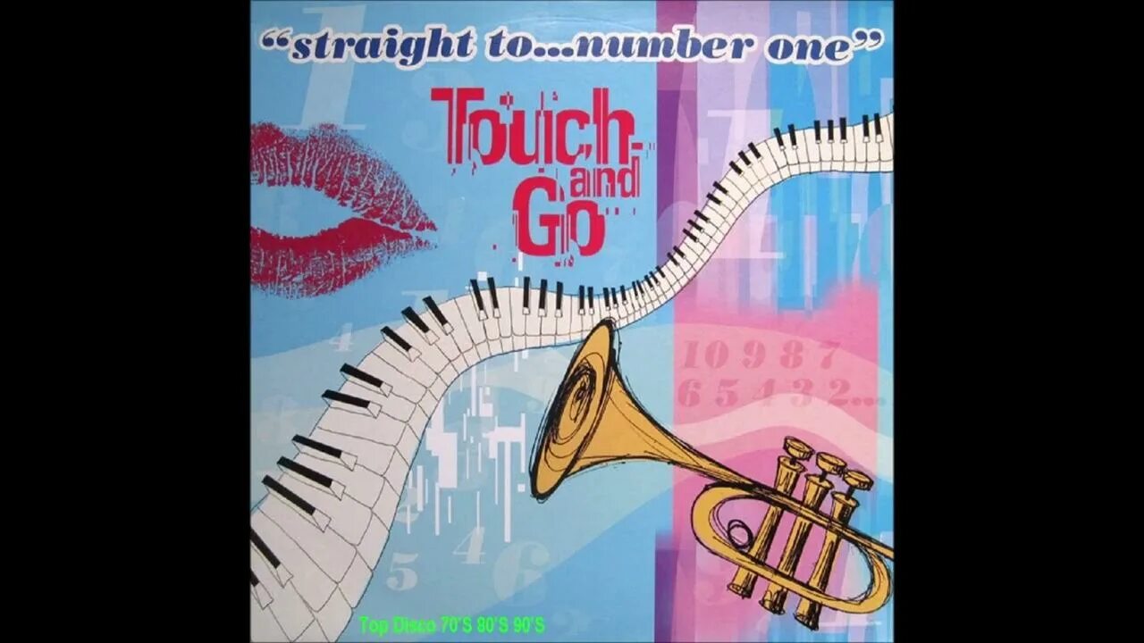 Энд гоу слушать. Группа Touch and go. Touch go straight to number one. Straight to...number one Dreamcatcher's Mix Touch & go. Touch and go обложка.